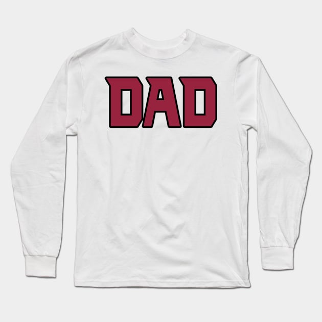 Arizona DAD! Long Sleeve T-Shirt by OffesniveLine